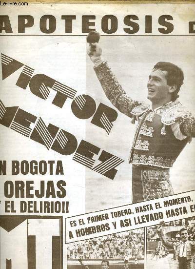 EL MUNDO DE LOS TOROS n1037 : Victor Mendez, en bogota 2 orejas y el delirio
