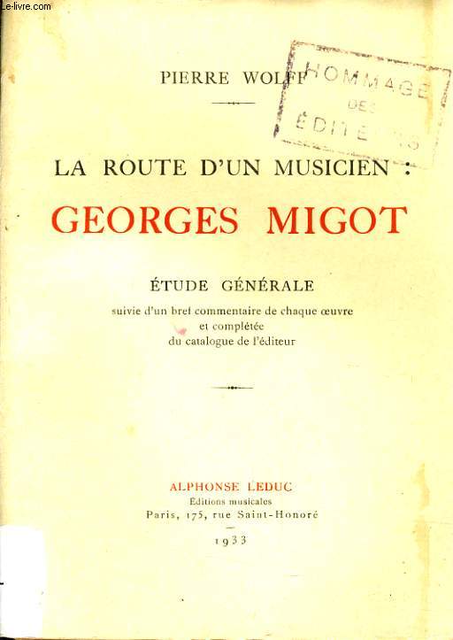LA ROUTE D'UN MUSICIEN : Georges Migot tude gnrale