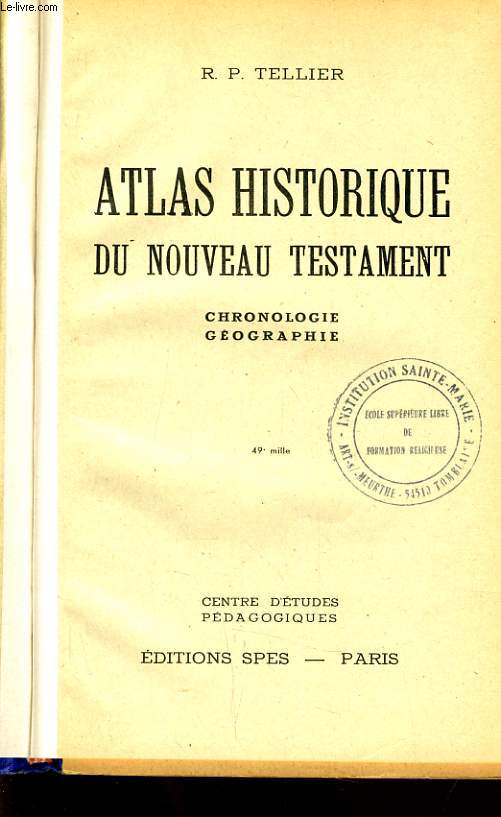 ATLAS HISTORIQUE DU NOUVEAU TESTAMENT chronologie gographie