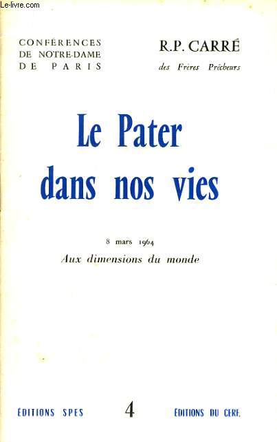 CONFERENCES DE NOTRE DAME DE PARIS n4 : Le Pater dans nos vie 
