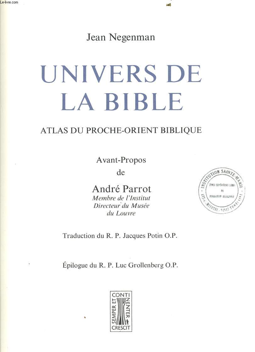 UNIVERS DE LA BIBLE atlas du proche orient biblique