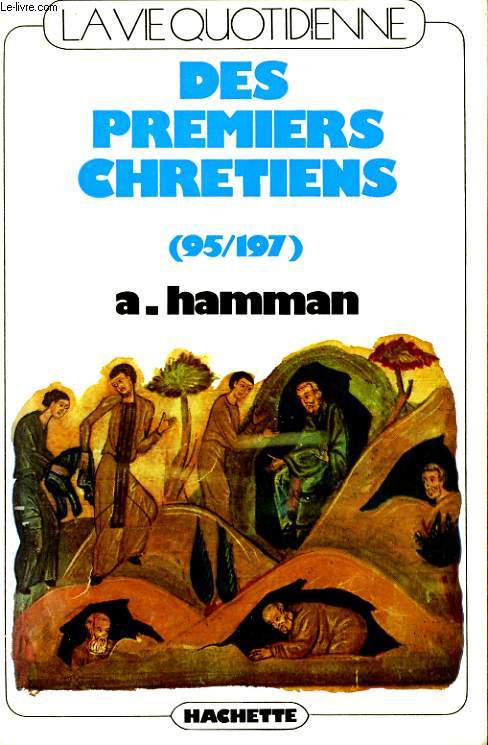 DES PREMIERS CHRETIENS (95/197)
