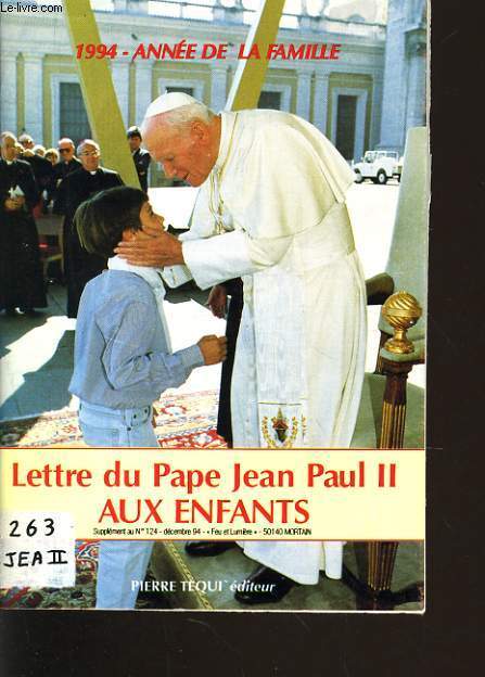 LETTR DU PAPE JEAN PAUL II AUX ENFANTS