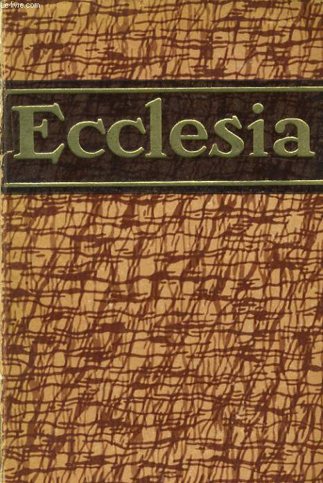 ECCLESIA encyclopdie populaire des connaissances religieuses