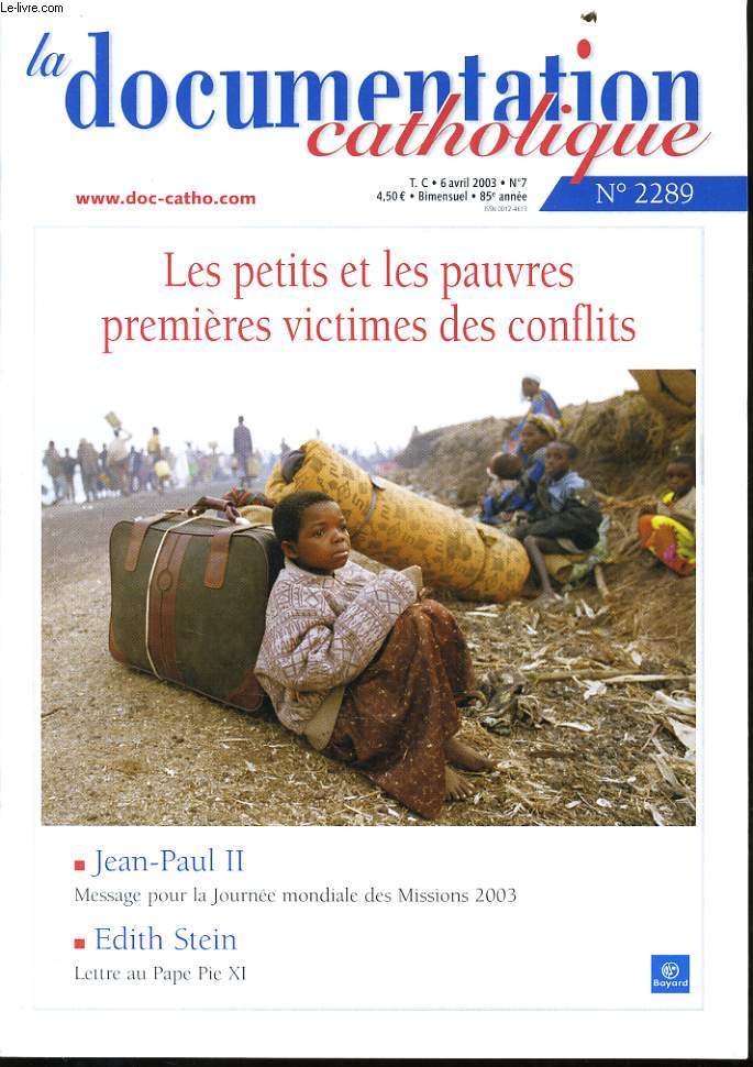LA DOCUMENTATION CATHOLIQUE n2289 : Les petits et les pauvres premieres victimes des conflits