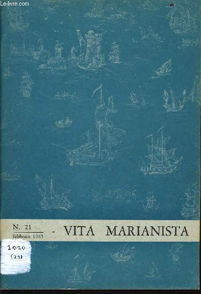VITA MARIANISTA n21 : Missioni della casa 1964-65 - Accademia Mariana Marianista