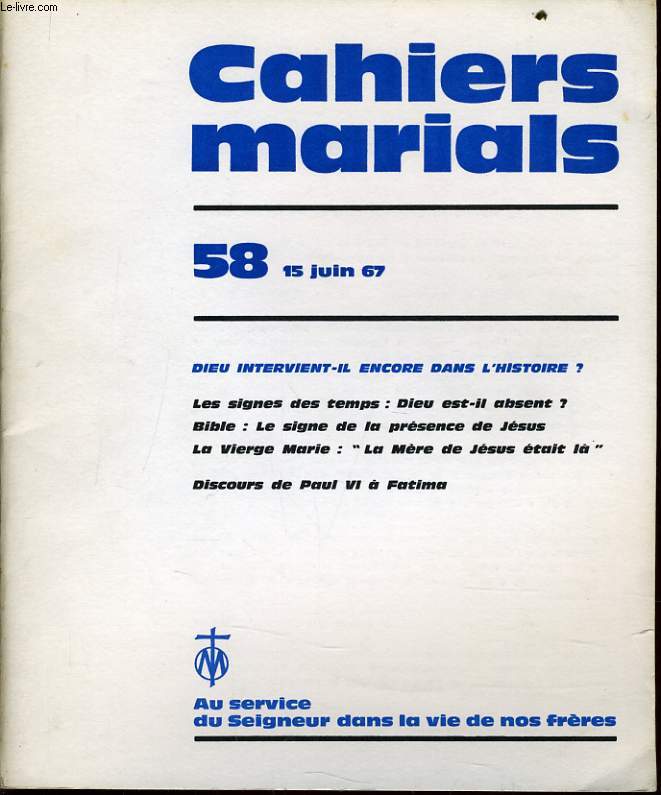 CAHIERS MARIALS n58 : Dieu intervient-il encore dans l'histoire ?