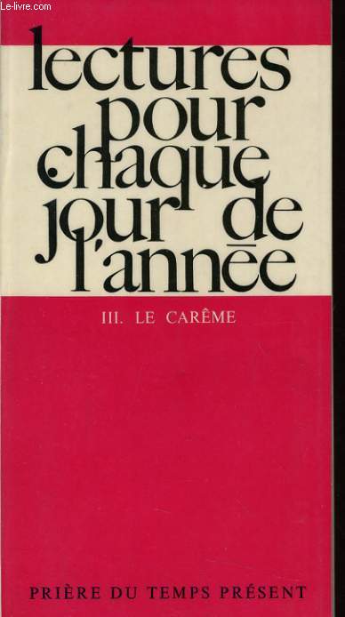 LECTURES POUR CHAQUE JOUR DE L'ANNEE n3 : Le carme