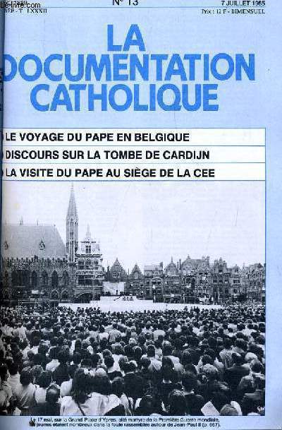 LA DOCUMENTATION CATHOLIQUE n 13 : Le voyage du pape en Belgique - Discours sur la tombe de Cardijan - La visite du pape au sicle de la CEE