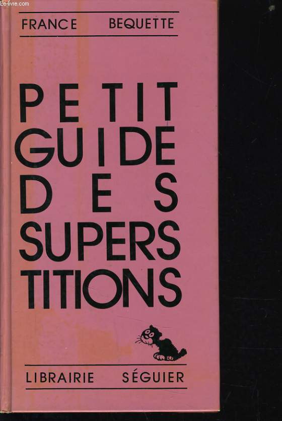 PETIT GUIDE DES SUPERSTITIONS