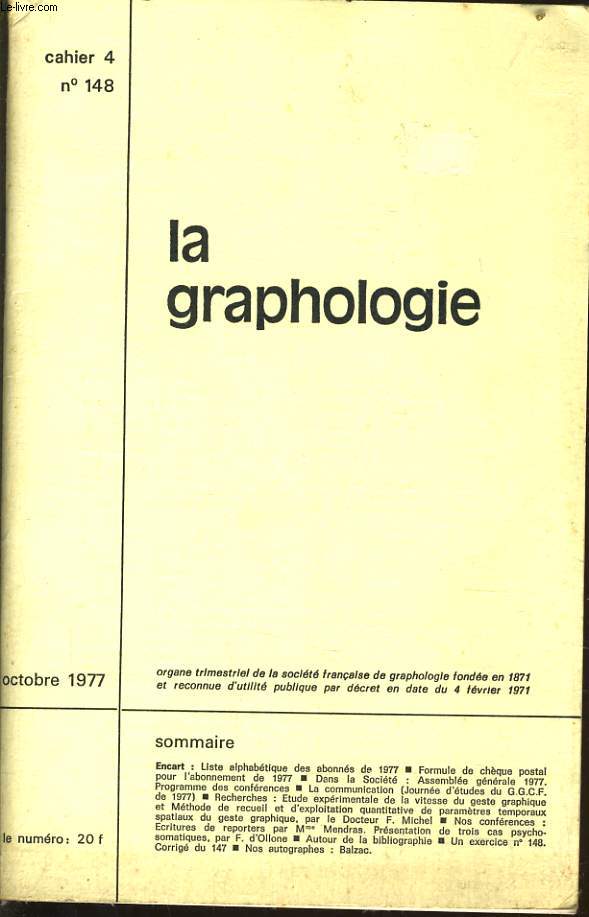 LA GRAPHOLOGIE cahier 4 n148 : Liste alphabtique de abonns e 1977 - Assemble gnral 1977 - Programmes des confrences - Prsentation de trois cas psychosomatiques -
