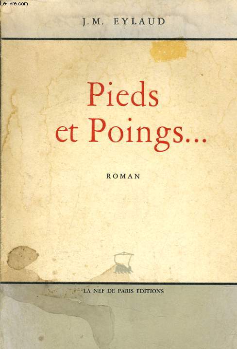 PIEDS ET POINGS...