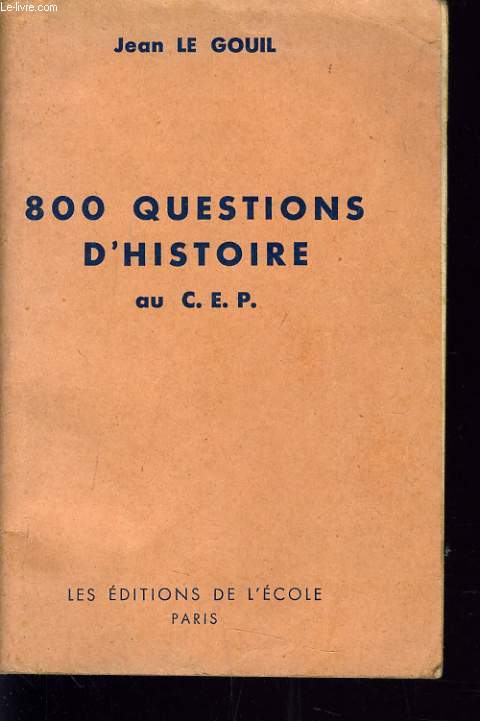 800 QUESTION D'HISTOIRE AU C.E.P programme de 1949