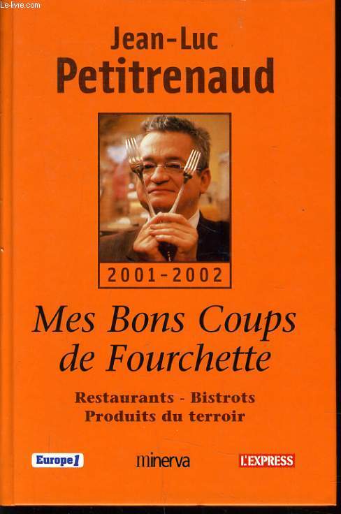 MES BONS COUPS DE FOURCHETTE restaurants - bistrots - produit du terroir