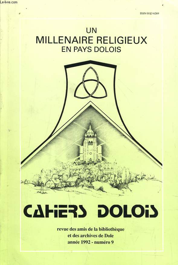 CAHIERS DOLOIS n9 : Un millnaire religieux en pays Dolois.