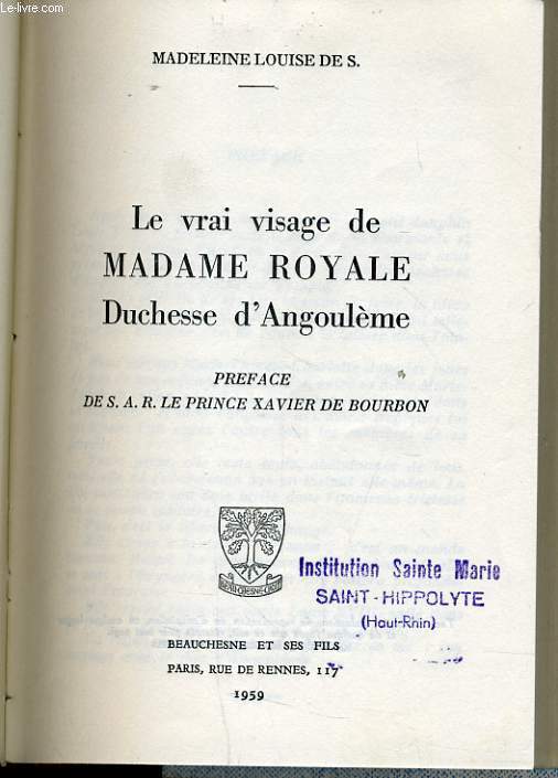 LE VRAI VISAGE DE MADAME ROYALE Duchesse d'Angoulme