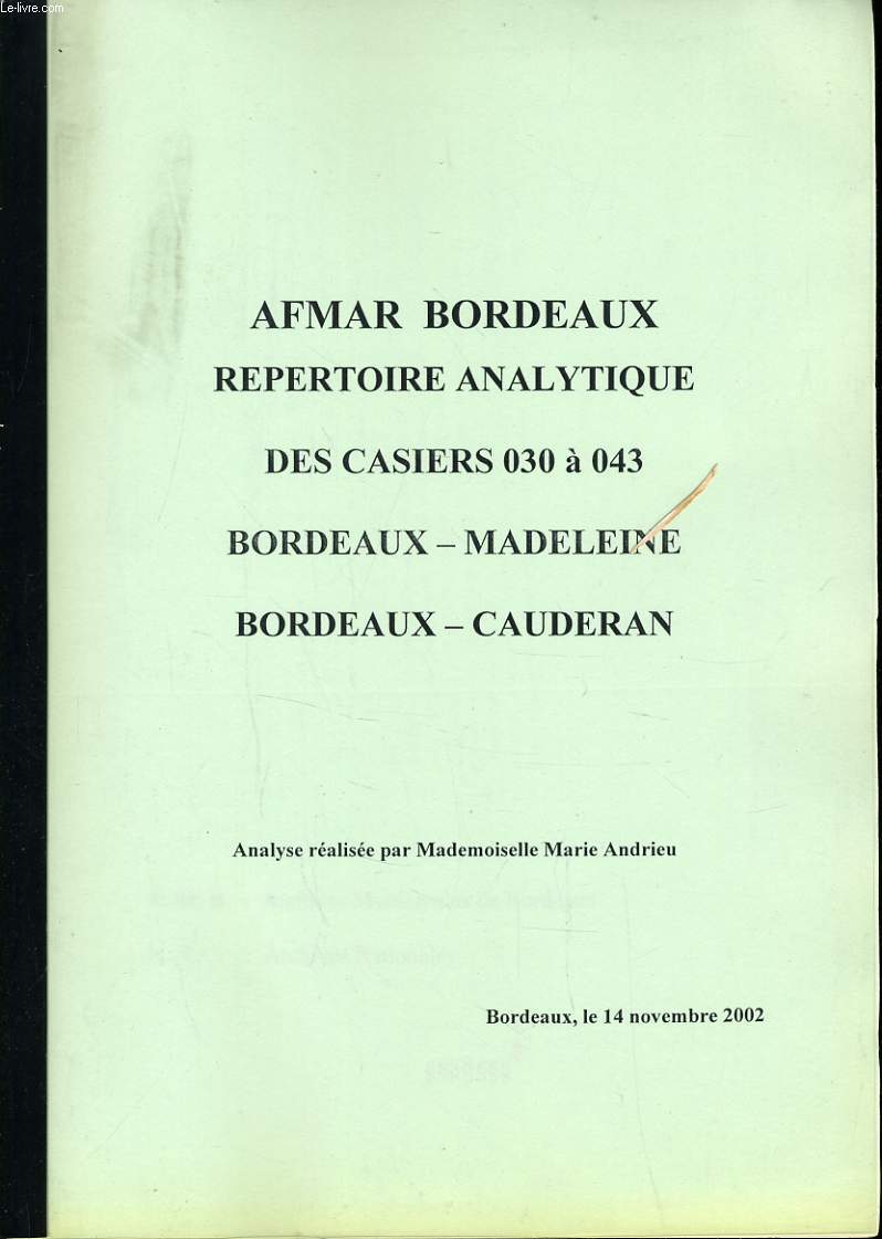 REPERTOIRE ANALYTIQUE DES CASIERS 030 - 043 - Bordeaux madeleine - Bordeaux Cauderan