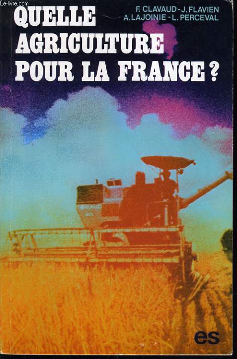 QUELLE AGRICULTURE POUR LA FRANCE ? crise agraire et solutions dmocratiques