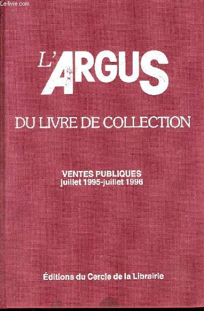 L'ARGUS DU LIVRE DE COLLECTION ventes publiques juillet 1995 - juillet 1996