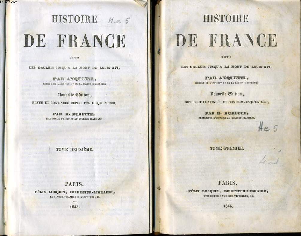HISTOIRE DE FRANCE en 2 tomes - depuis les gaulois jusqu'a la mort de Louis XVI