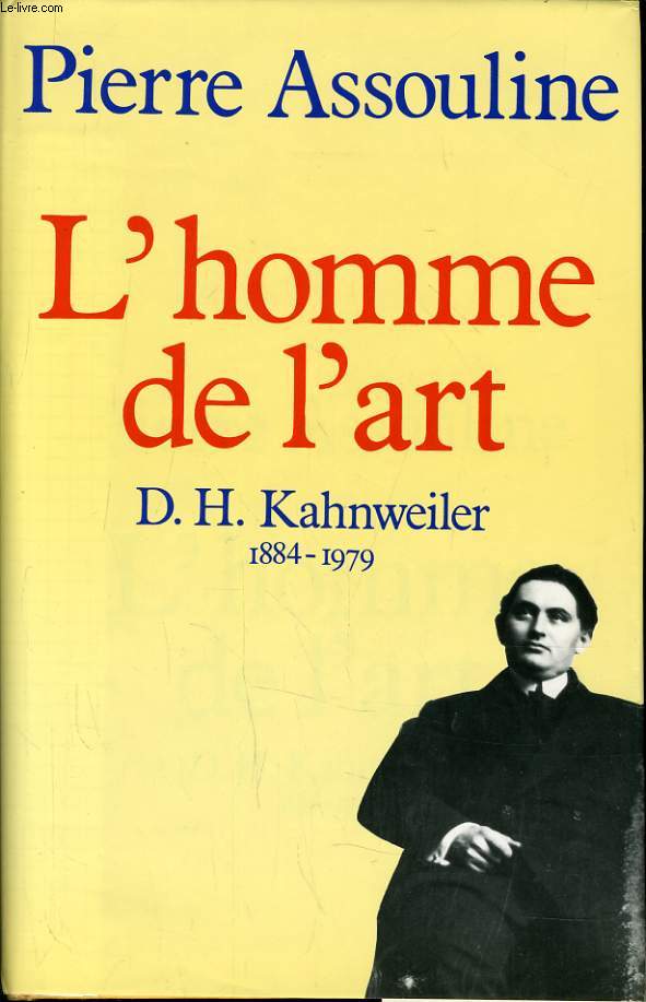 L'HOMME DE L'ART D. H. KAHNWEILER 1884-1979