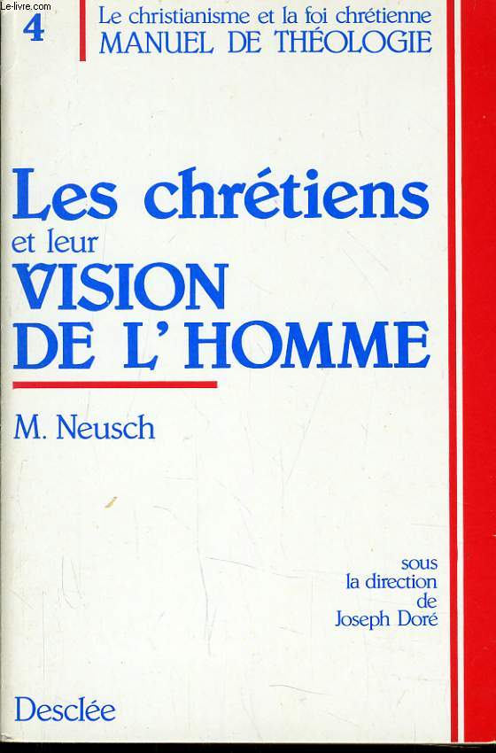 LES CHRETIENS ET LEUR VISION DE L'HOMME n4