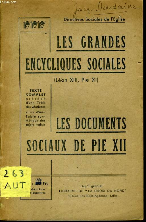 LES GRANDES ENCYCLIQUES SOCIALES (Lon XIII, Pie XI) Les documents sociaux de Pie XII