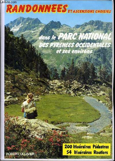 RANDONNEES ET ASCENSIONS CHOISIES dans les parc national des pyrenes occidentales et ses environs