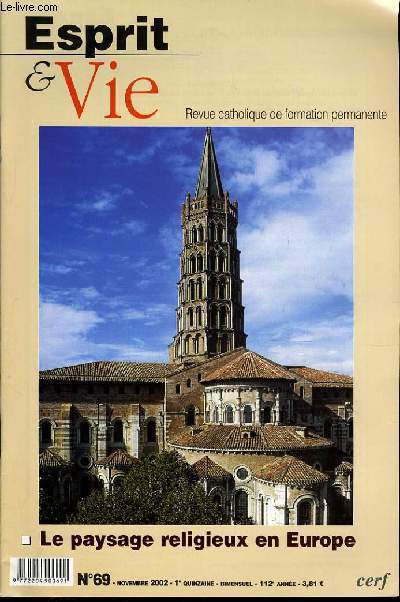 ESPRIT ET VIE (bimenstruel catholique de formation permanente) n 69 : Le paysage religieux en Europe - Eglise dans le monde - Arabie saoudite - Diocse de Montpellier -