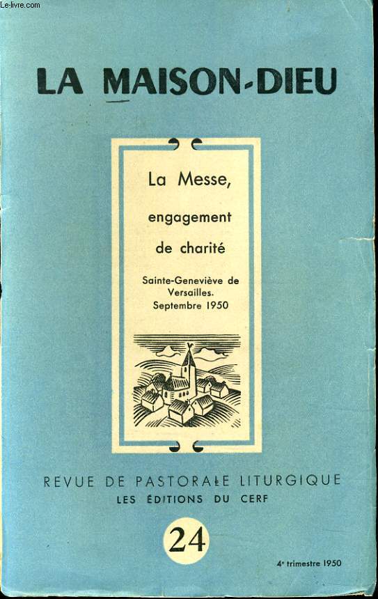 LA MAISON DIEU n24 (revue pastorale liturgique) : La messe, engagement de charit