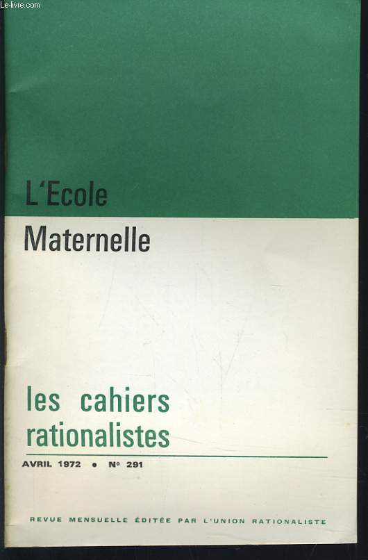 LES CAHIERS RATIONALISTES n 291 : L'cole Maternelle