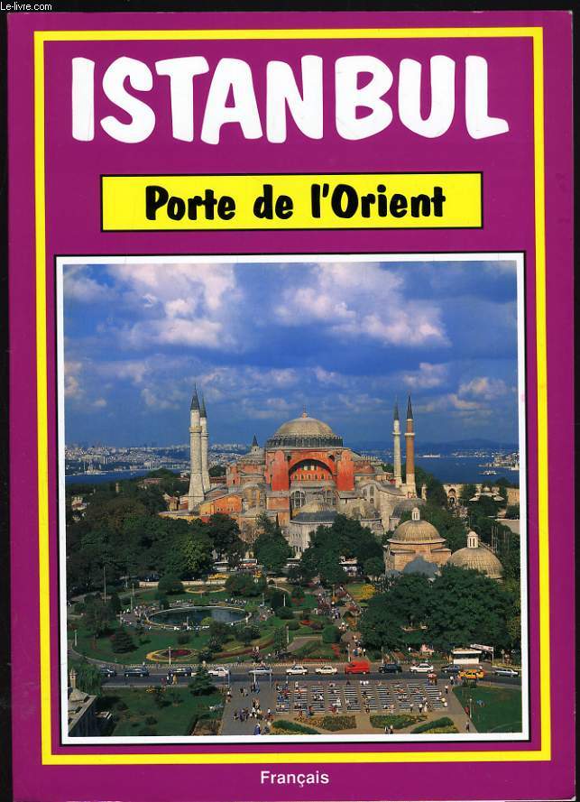 ISTANBUL porte de l'Orient