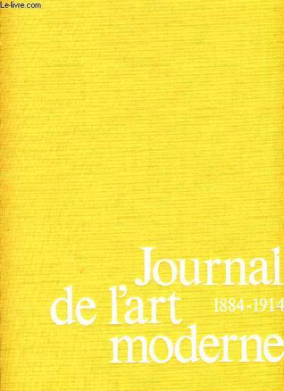 JOURNAL DE L'ART MODERNE 1884-1914
