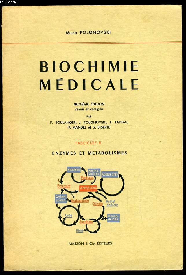BIOCHIMIE MEDICALE fascicule II : Enzymes et mtabolismes