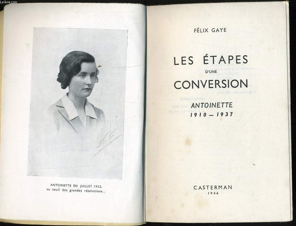 LES ETAPES D'UNE CONVERSION Antoinette 1910-1937