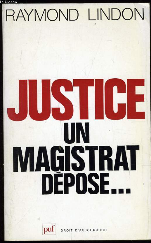 JUSTICE UN MAGISTRAT DEPOSE...