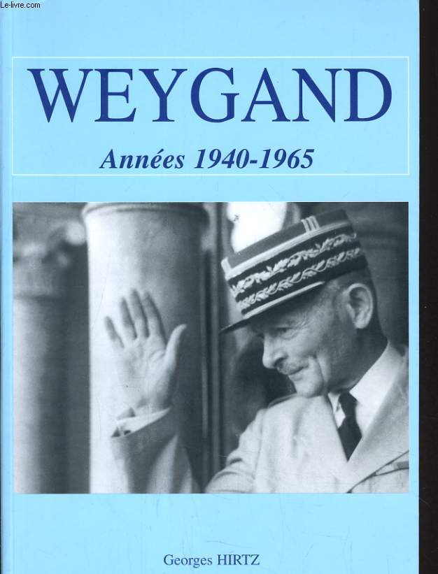 WEYGAND ANNEES 1940 -1965 - TEMOIGNAGNE