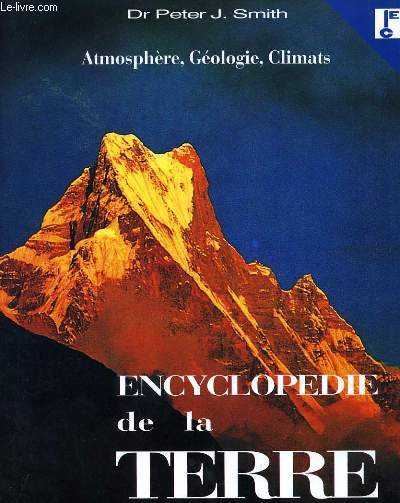 ENCYCLOPEDIE DE LA TERRE - ATMOSPHERE GEOLOGIE CLIMATS