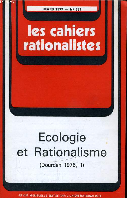 LES CAHIERS RATIONALISTES N331 - ECOLOGIE ET RATIONALISME - DOURDAN 1976, 1