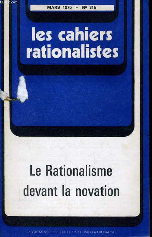 LES CAHIERS RATIONALISTES N315 - LE RATIONALISME DEVANT LA NOVATION