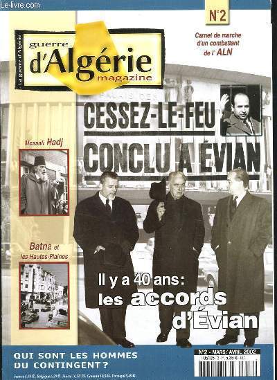 GUERRE D'ALGERIE MAGAZINE N2 - LES ACCORDS D'EVIAN