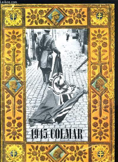 1945 COLMAR - CINQUANTENAIRE DE LA LIBERATION