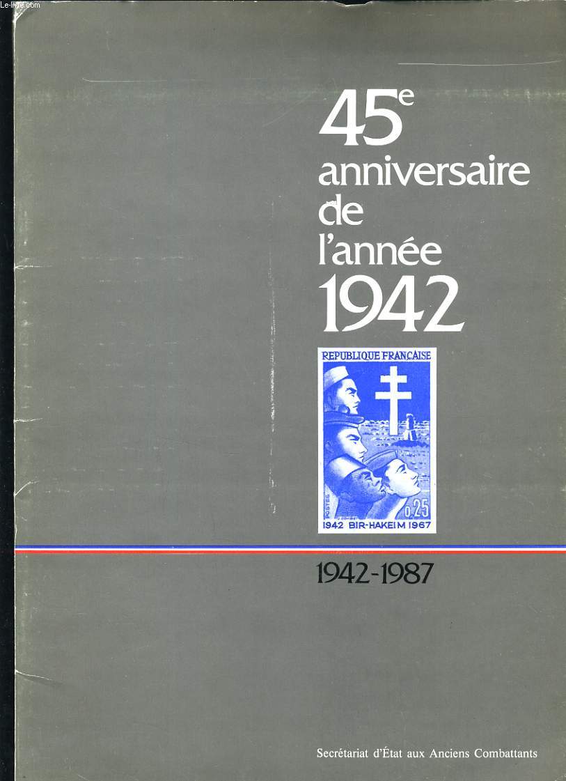 45e ANNIVERSAIRE DE L'ANNEE 1942. 1942-1987