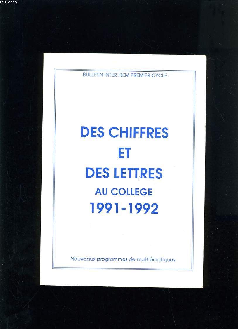 DES CHIFFRES ET DES LETTRES AU COLLEGE 1991-1992 NOUVEAUX PROGRAMMES DE MATHEMATIQUES