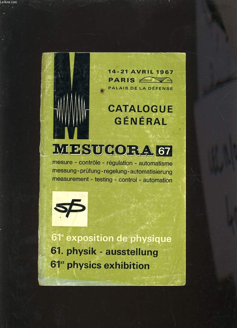 CATALOGUE GENERAL 67 MESUCORA - 61E EXPOSITION DE PHYSIQUE