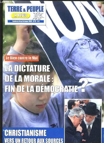 TERRE & PEUPLE N15 - LA DICTATURE DE LA MORALE : FIN DE LA DEMOCRATIE ?