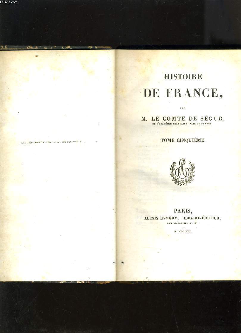 HISTOIRE DE FRANCE TOME CINQ