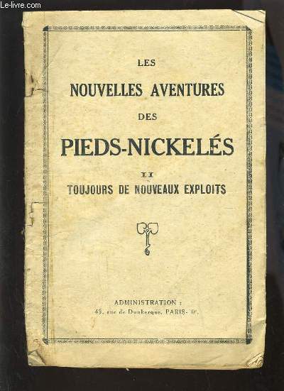 LES NOUVELLES AVENTURES DES PIEDS-NICKELES II - TOUJOURS DE NOUVEAUX EXPLOITS
