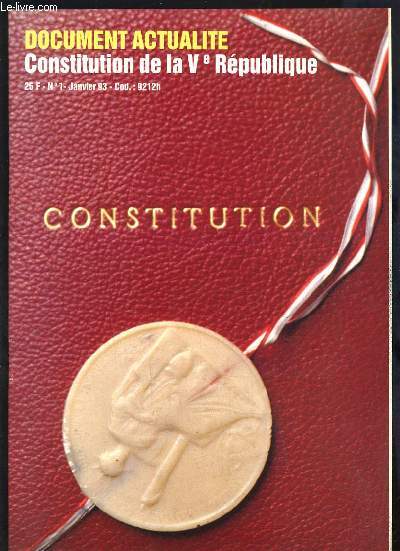 DOCUMENT ACTUALITE N1 - CONSTITUTION DE LA Ve REPUBLIQUE