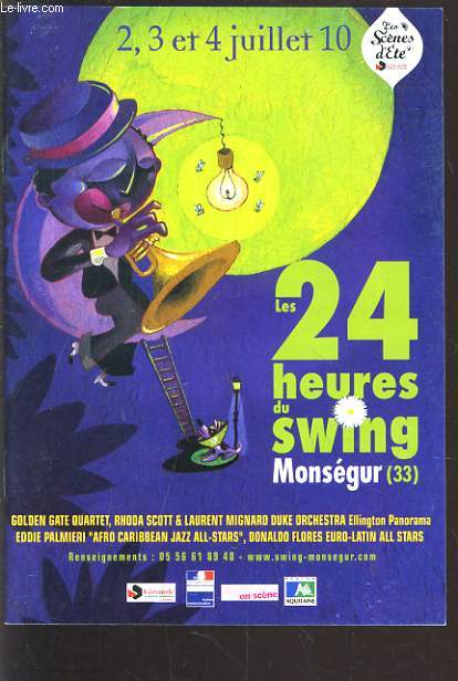 LES 24 HEURES DU SWING  MONSEGUR (33). 2, 3 et 4 JUILLET 2010.